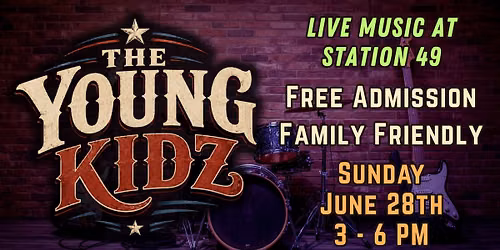 The Young Kidz at Station 49 - Free Live Music