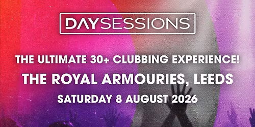 DAY SESSIONS - Leeds - 2026