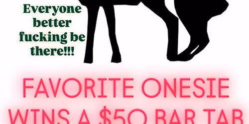 Christmas Eve Eve Onsie Party\/Yes Kodie will be there!!