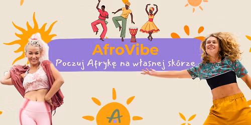 AfroVibe - Poczuj Afryke na w\u0142asnej sk\u00f3rze!