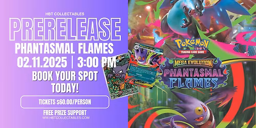 [Nov 2nd]\ud83d\udd25Phantasmal Flames Prerelease @ HBT Collectables \ud83d\udd25