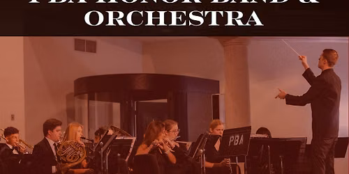 PBA Honor Band & Orchestra Concert