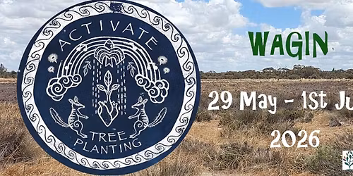 Activate Tree Planting Festival - Wagin 2026