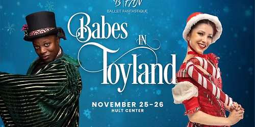 Ballet Fantastique: Christmas in Toyland