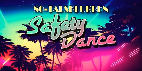 Safety Dance: 80-talsklubben, L\u00f6r 12 September