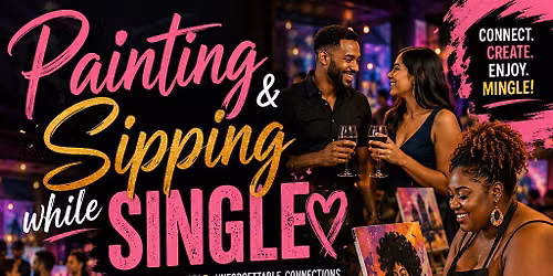 Painting and Sipping While Single at Taylor's of Houston