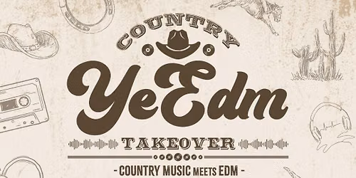 YeEDM - Country EDM Takeover at Top Hat