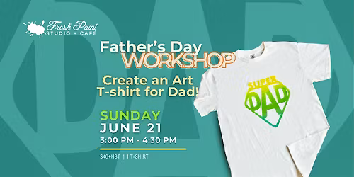 Father's Day - Super Dad T-shirt Workshop
