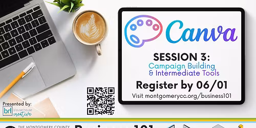Business 101 Canva Series: Campaign Building & Intermediate Tools