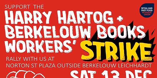 STRIKE - Rally to Support Berkelouw Books & Harry Hartog Workers