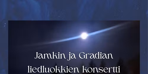 "Laulun Valoa" Jamkin ja Gradian liedluokkienkonsertti