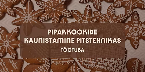 Piparkookide kaunistamine pitstehnikas