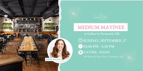 Medium Matinee at Gather