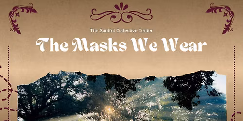 The Masks We Wear