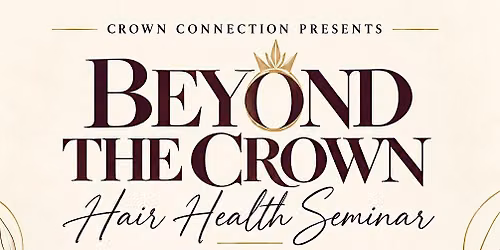 Beyond the Crown