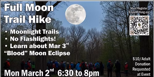 Celebrate the Worm Moon: Evening Hike Under a Full Moon