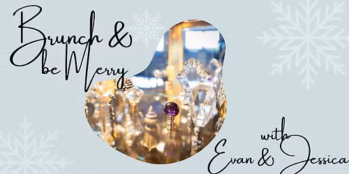 Brunch & Be Merry with Evan & Jessica