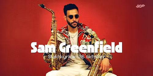 Sam Greenfield | Stockholm | Slaktkyrkan 26 oktober