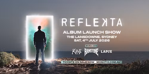 REFLEKTA Album Launch Show | Sydney - with Ramstone, Kaunta, and Lapse