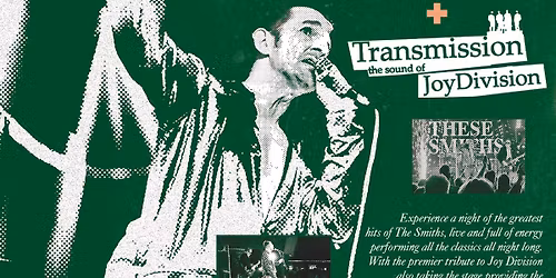 These Smiths + Transmission The Sound Of Joy Division \/\/ Newcastle Anarchy Brew