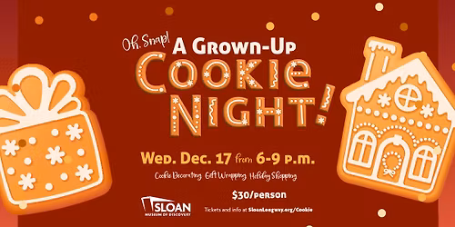 Adult Only Event | Grown-Up Cookie Night!