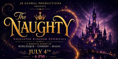 The Naughty: Enchanted Kingdom Experience