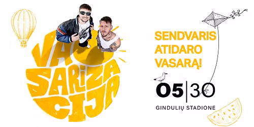 Sendvaris atidaro vasar\u0105: VASARIZACIJA!