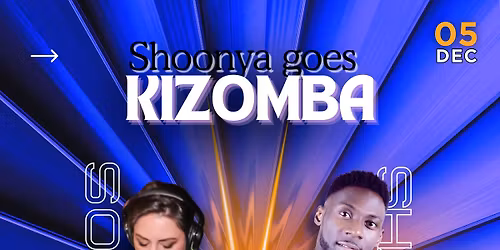 Shoonya goes Kizomba - December edition with DJ Shadow Vibes & DJ Sosso