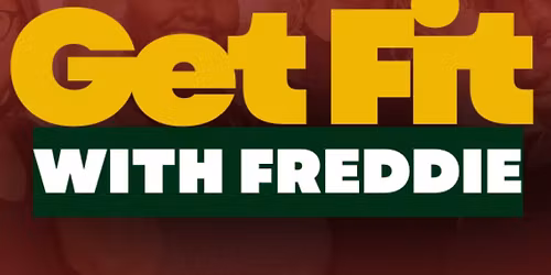 Get Fit with Freddie