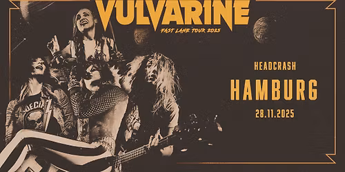 VULVARINE \u2013 Fast Lane Tour 2025 \/\/ Live im headCRASH Hamburg!