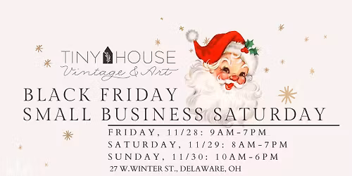 Black Friday & Small Business Saturday at Tiny House