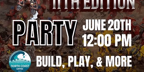 40K 11th Edition Party
