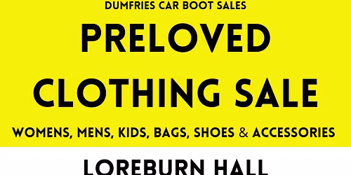 Pre-Loved Clothing Sale Friday 24th April at The Loreburn Hall, Dumfries 