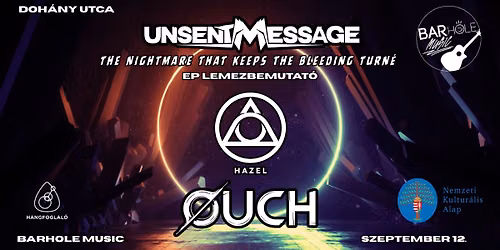 09.12. \/\/ Unsent Message I HAZEL I \u00d8UCH \/\/ BARHOLE