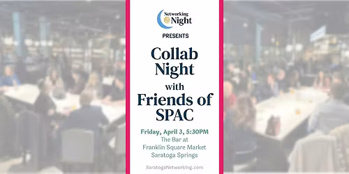 Networking @ Night + Friends of SPAC Happy Hour