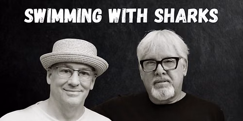 Swimming with Sharks Duo