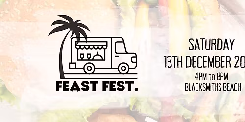 DEC FEAST FEST TWILIGHT FOOD MARKET - BLACKSMITHS BEACH