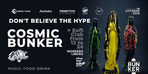 DON'T BELIEVE THE HYPE - COSMIC BUNKER
