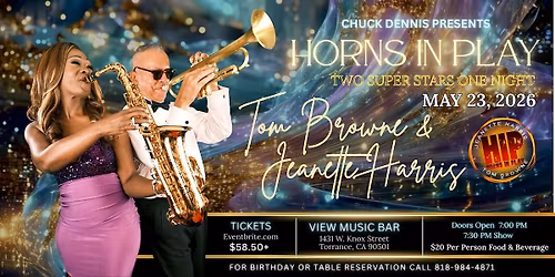 HORNS IN PLAY Trumpeter legend Tom Browne & Sax  legend Jeanette Harris