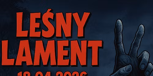 Le\u015bny Lament 2026