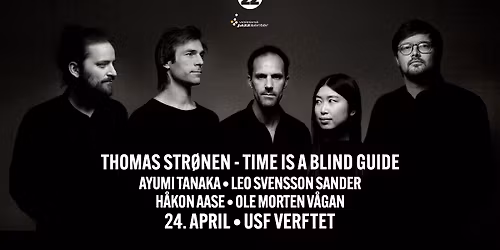 Time Is A Blind Guide \/\/ Bergen Jazzforum