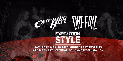Catching Hell, One Fall, Execution Style