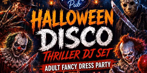 Dress to K*ll - Adult Halloween Disco & Fancy Dress Party