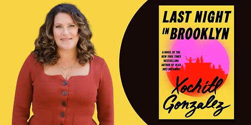 An Evening with Xochitl Gonzalez