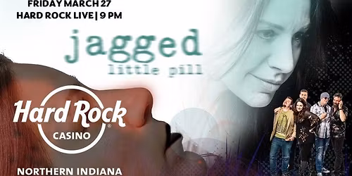 Jagged Little Pill returns to Hard Rock NW Indy!