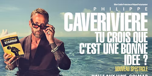 23.05.2026 I PHILIPPE CAVERIVI\u00c8RE - HALLE AUX VINS, COLMAR