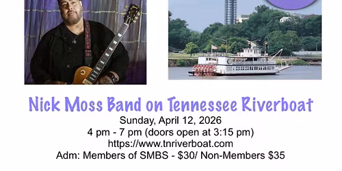 SMBS presents BLUES CRUISE w\/Nick Moss Band ft Jason Ricci