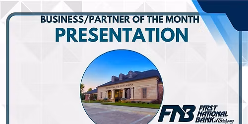 November Business\/Partner of the Month Presentation to First National Bank of Oklahoma!