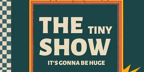 The Tiny Show