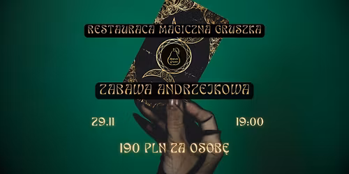 Zabawa Andrzejkowa w Restauracji Magiczna Gruszka